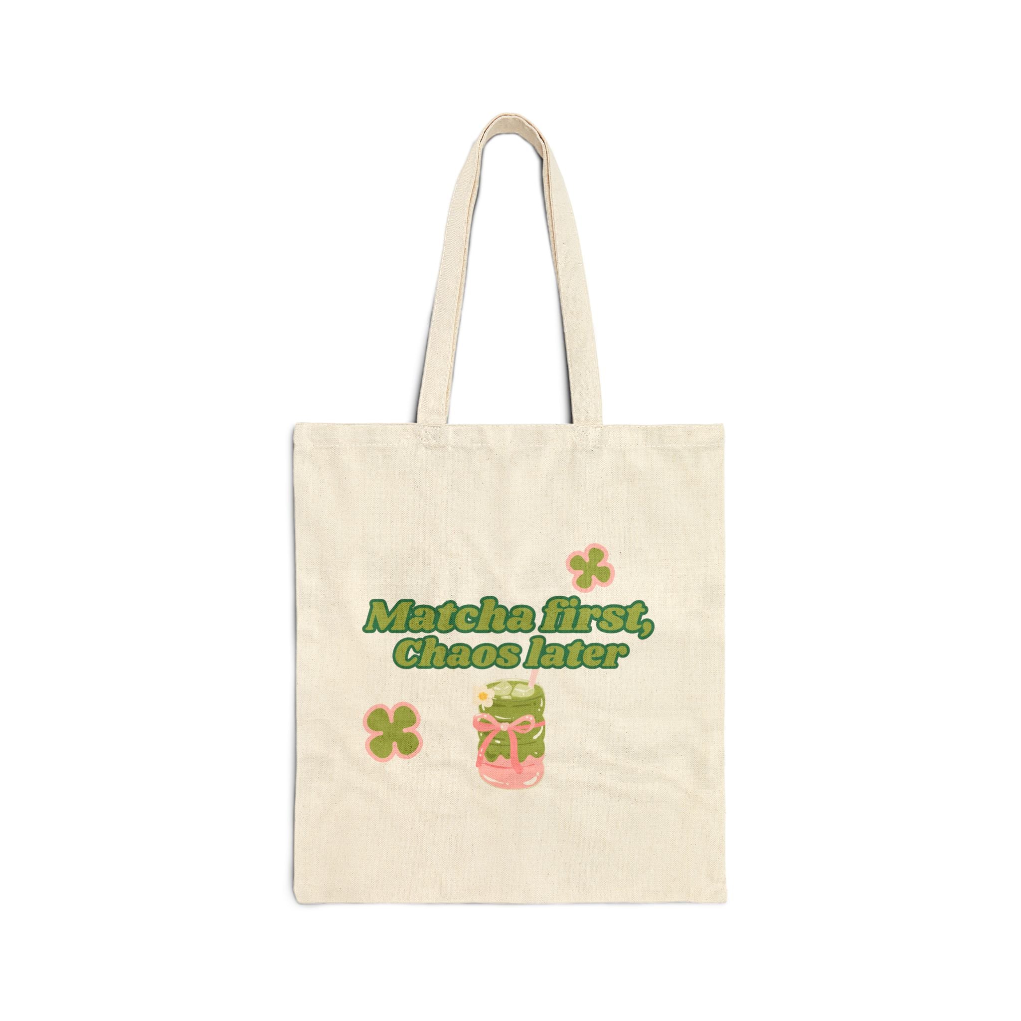 Matcha First Chaos Later | Tote bag